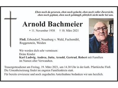 Traueranzeige Arnold Bachmeier, Floß