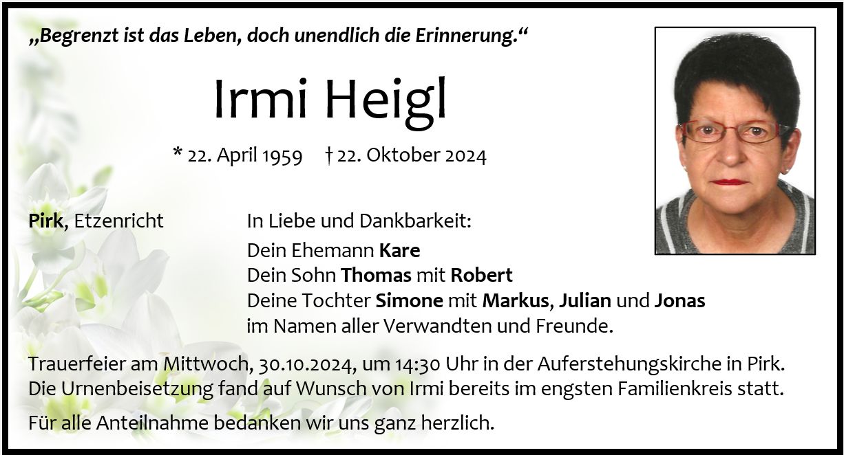 Traueranzeige Irmi Heigl, Pirk
