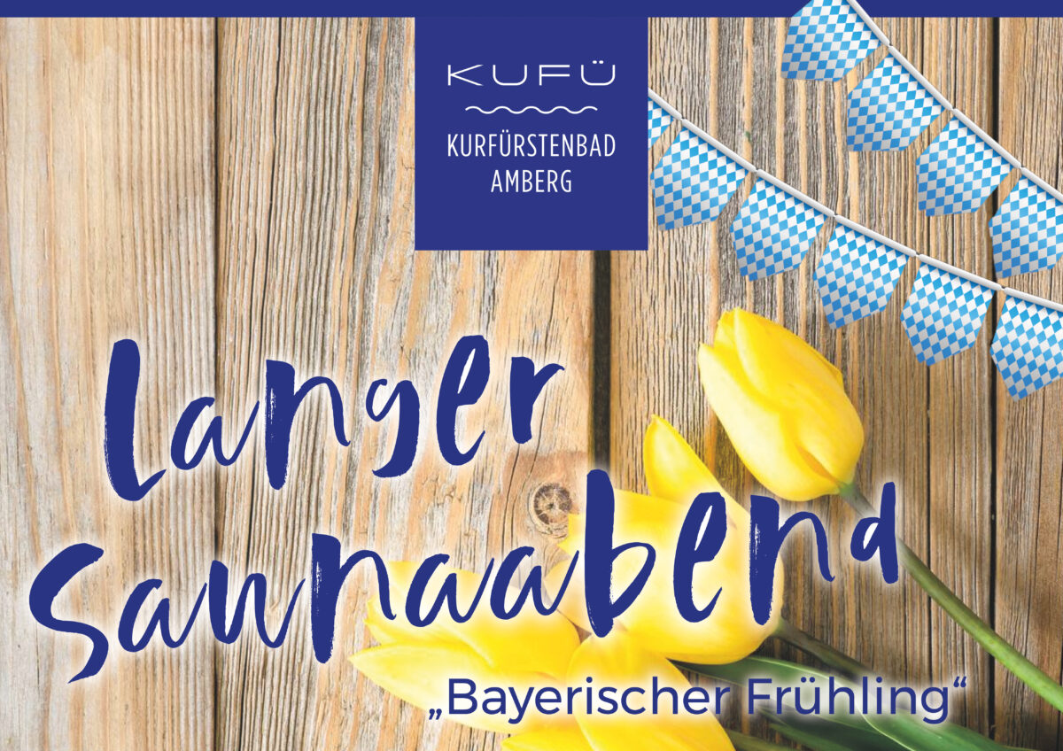 Langer Saunaabend feiert den Bayerischen Frühling