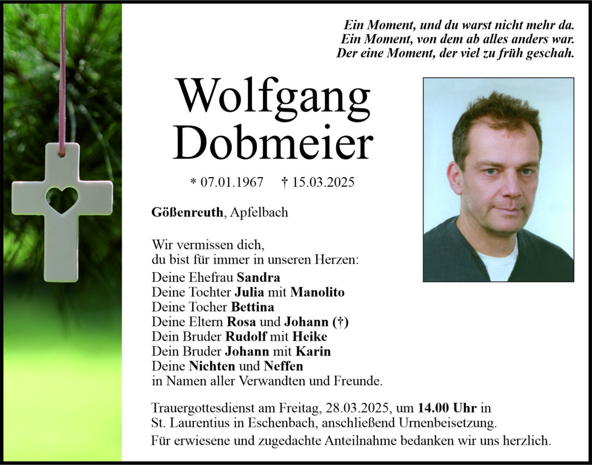 Traueranzeige Wolfgang Dobmeier, G&amp;#246;&amp;#223;enreuth