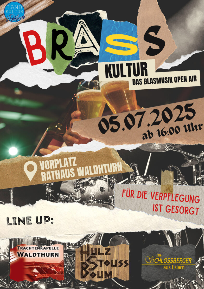 Brasskultur: LANDkultur Waldthurn - der zweite Act