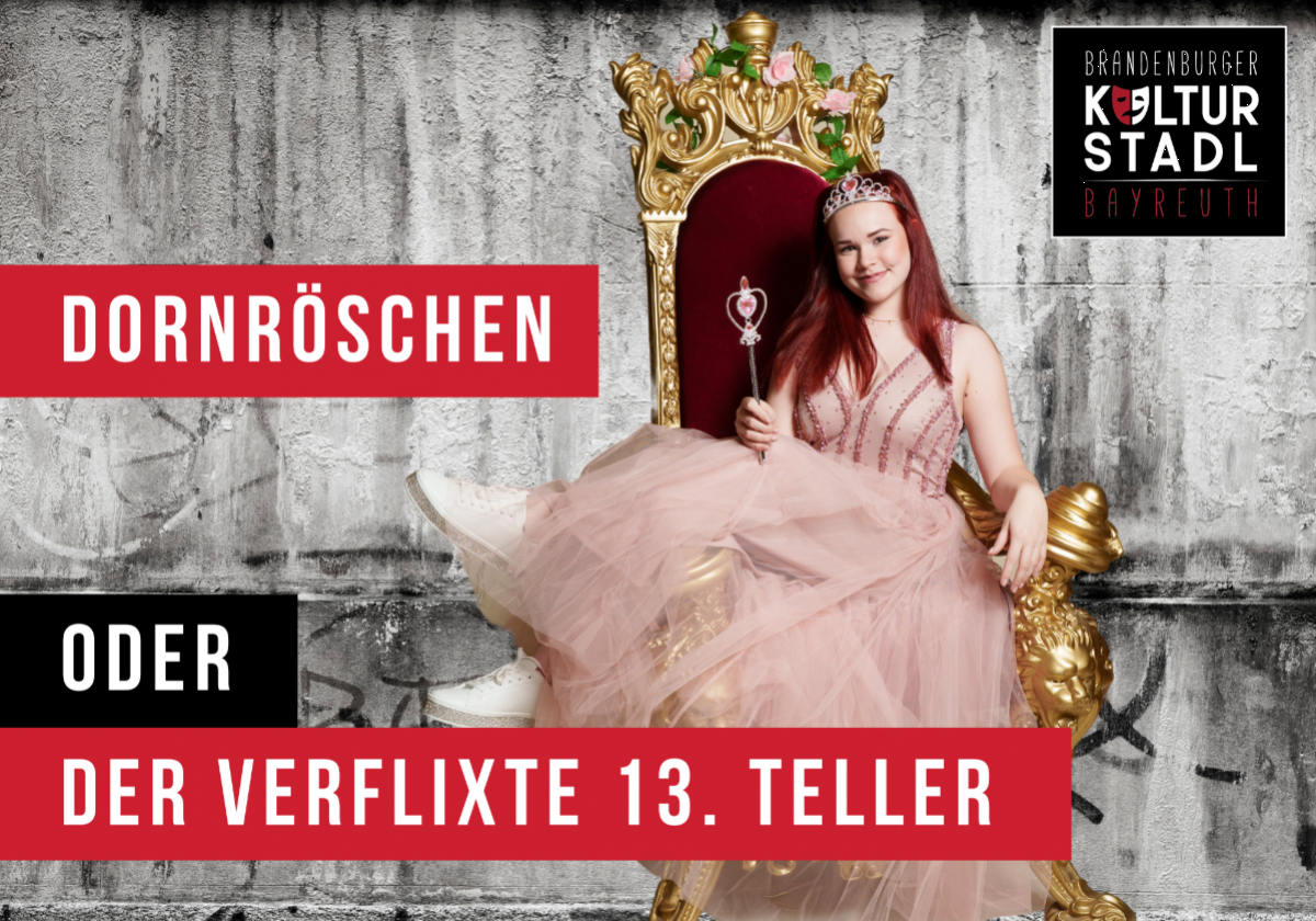 "Dornröschen oder der verflixte 13. Teller" in Bayreuth