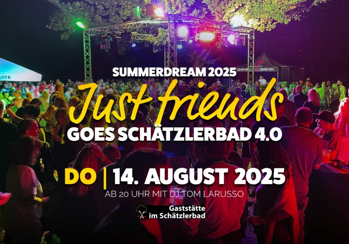 "Just friends Party | Summerdream 4.0" in Weiden: Sommerliches Feiern