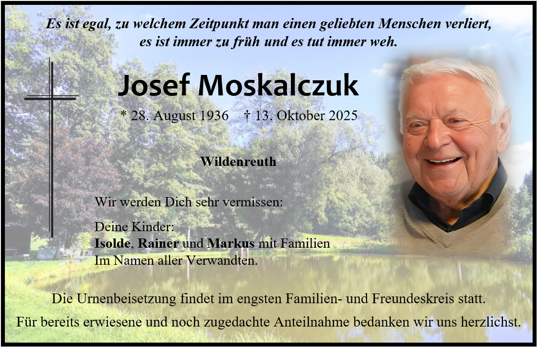 Traueranzeige Josef Moskalczuk, Wildenreuth