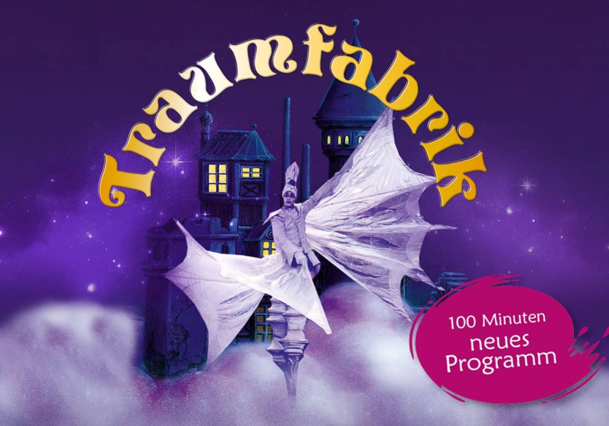 [OK_TO_OE_BOT] okticket.de »  AD Veranstaltung » Traumfabrik - Showtheater der Phantasie (07.02. - 08.02.2026)