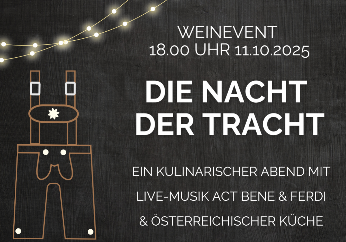 Vorfreude in Luhe-Wildenau: Die Nacht der Tracht - Kulinarik, Musik &amp; Weine