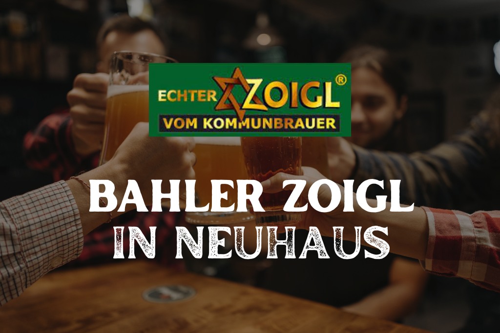 Zoigl Juli 2026 - Bahler in Neuhaus