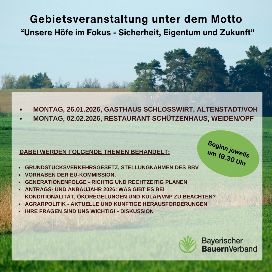 Gebietsversammlung - "Unsere Höfe im Fokus - Sicherheit, Eigentum und Zukunft", Weiden