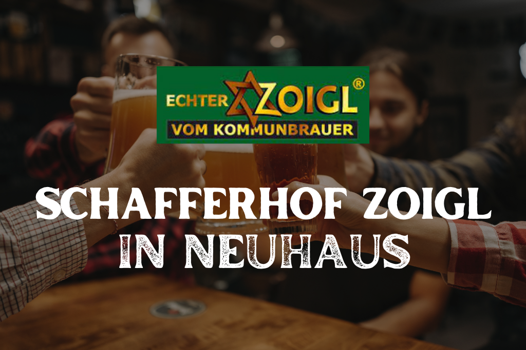 Zoigl Oktober 2026 - Schafferhof in Neuhaus