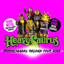 Heavysaurus - "Pommesgabel Reload Tour 2025"