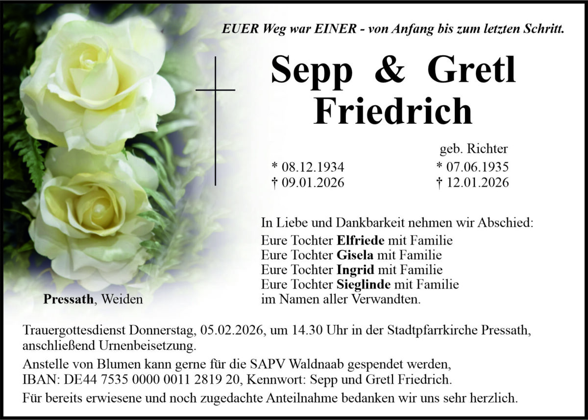 Traueranzeige Sepp und Gretl Friedrich, Pressath