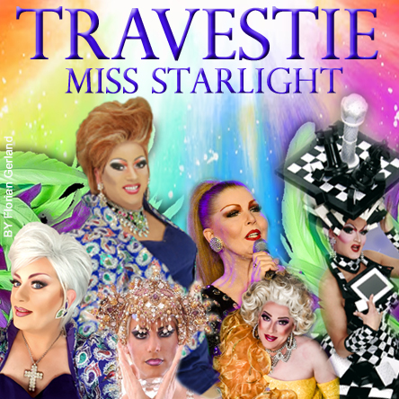 Miss Starlight - Die Travestieshow