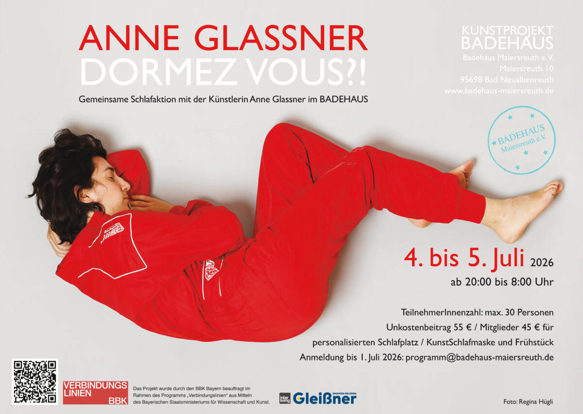 DORMEZ-VOUS?! - Einladung zur Performance-Nacht von Anne Glassner im Badehaus Maiersreuth