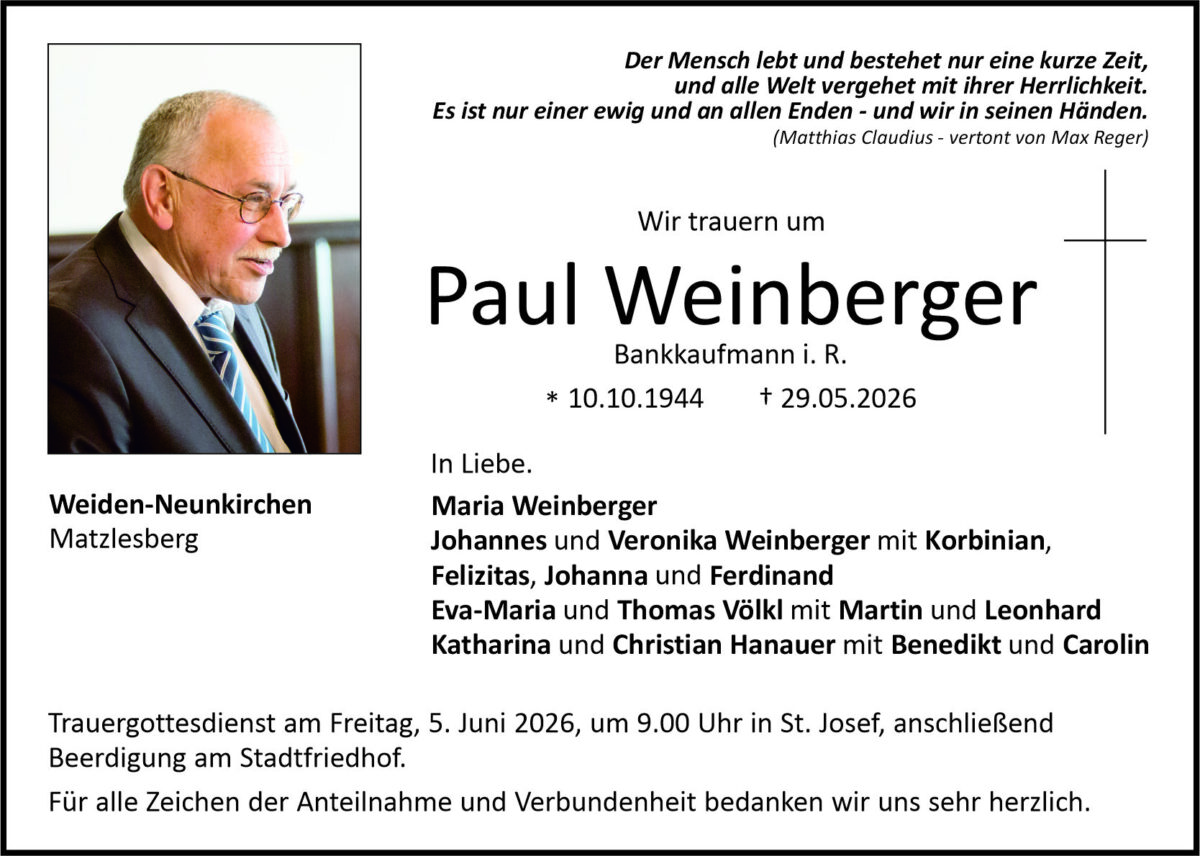 Traueranzeige Paul Weinberger, Weiden-Neunkirchen