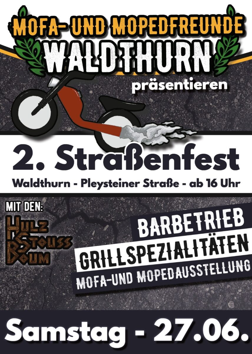2. Straßenfest der Mofa- und Mopedfreunde Waldthurn