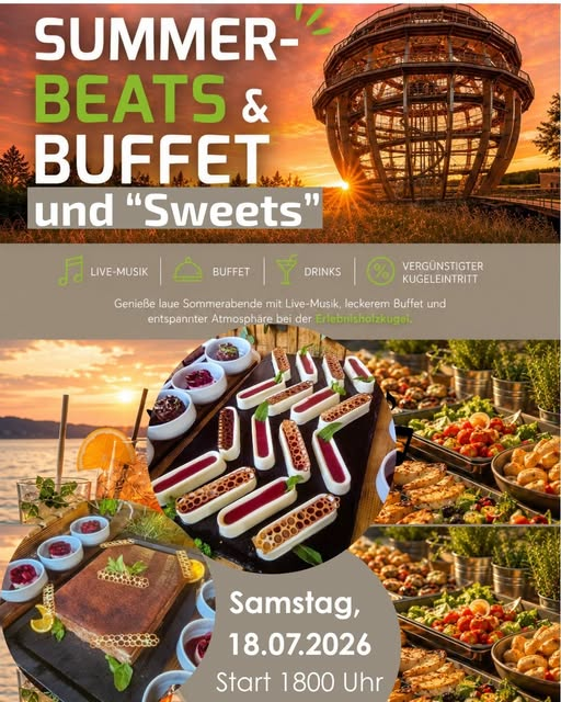 Sommerbeats und Buffet an der Erlebnisholzkugel in Steinberg