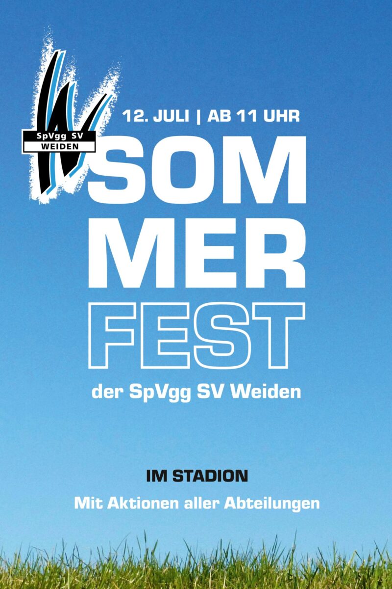 Sommerfest der SpVgg SV Weiden lädt zum Mitfeiern ein