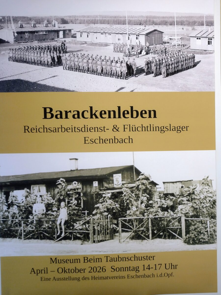 Ausstellung Barackenleben - Reichsarbeitsdienst &amp; Flüchtlingslager Eschenbach