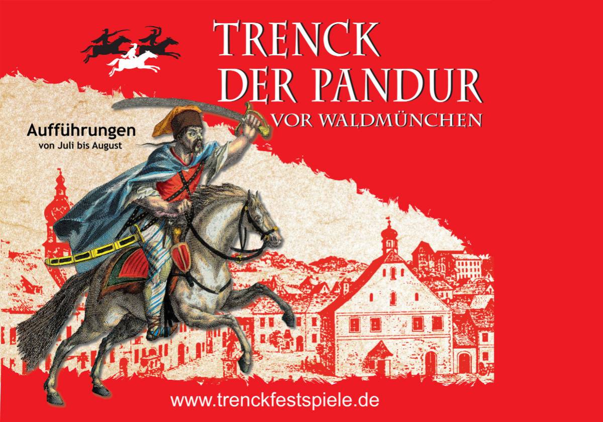 Premiere von Festspiel: Trenck der Pandur vor Waldmünchen in Waldmünchen
