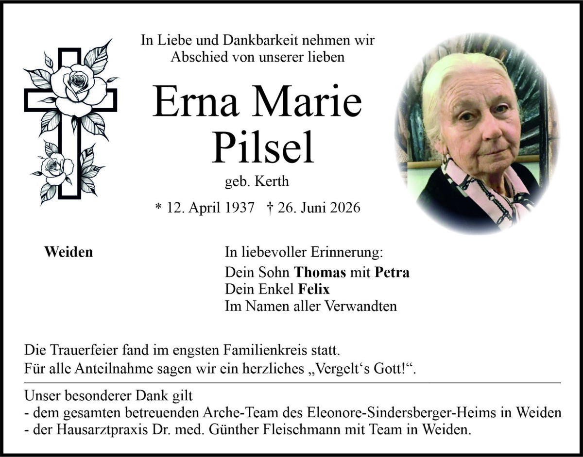 Traueranzeige Erna Marie Pilsel, Weiden