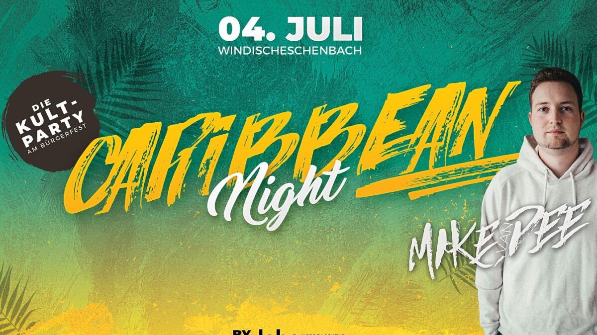 Caribbean Night krönt das Bürgerfest in Windischeschenbach