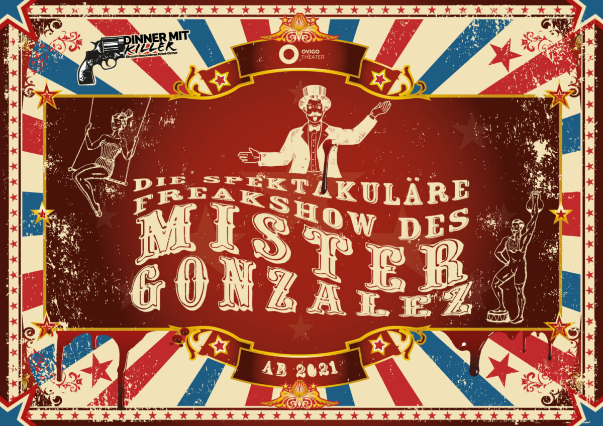 Die spektakuläre Freakshow des Mister Gonzalez - Dinner mit Killer