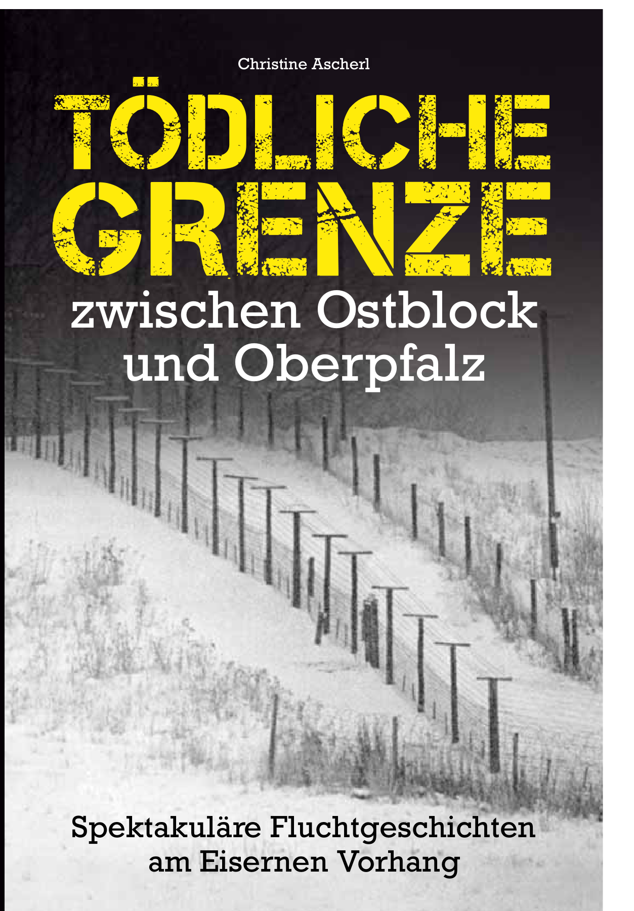 Buchpremiere "Tödliche Grenze - Spektakuläre Fluchtgeschichten am Eisernen Vorhang"
