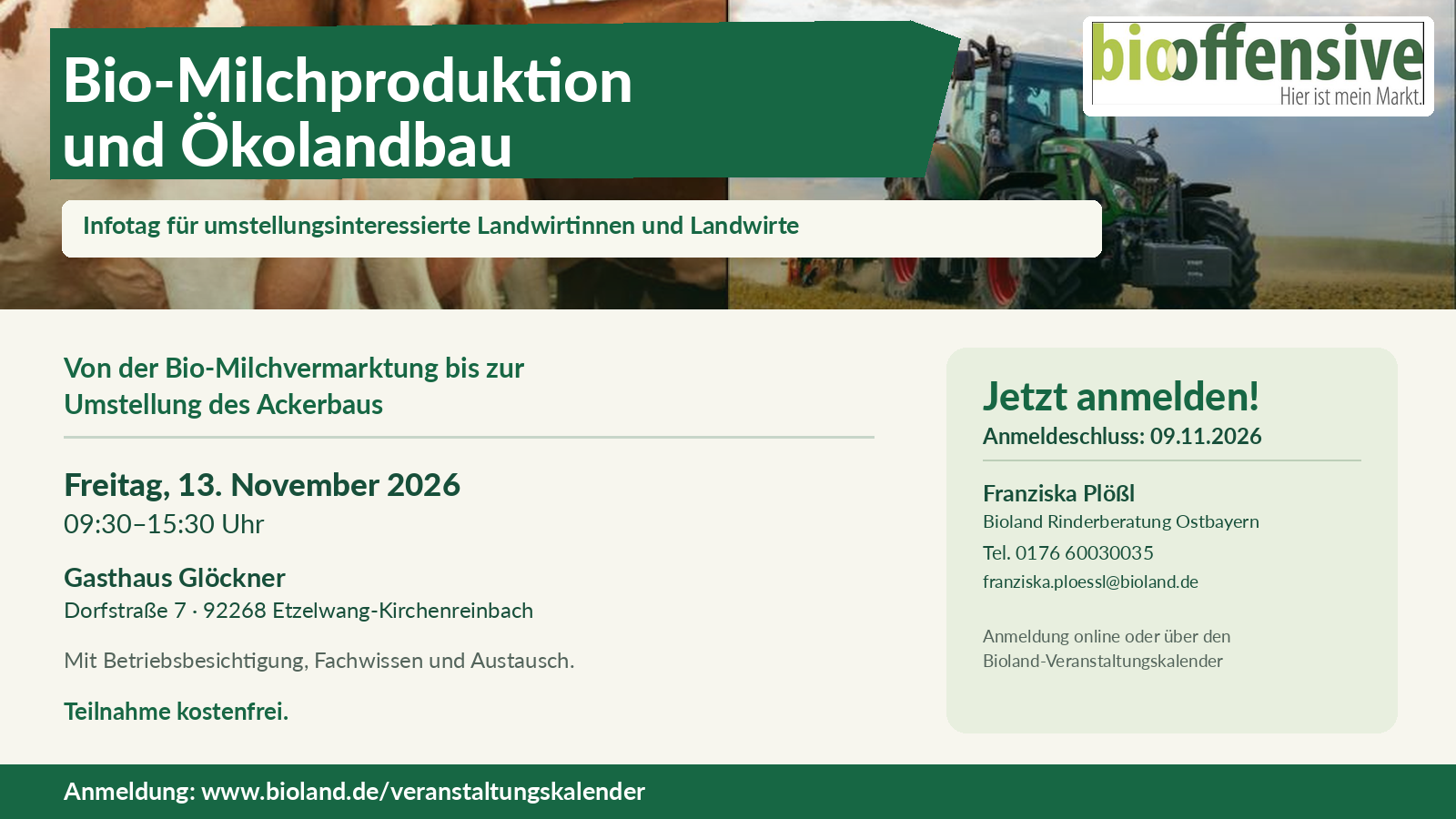 Von der Bio-Milchproduktion bis zur Umstellung des Ackerbaus