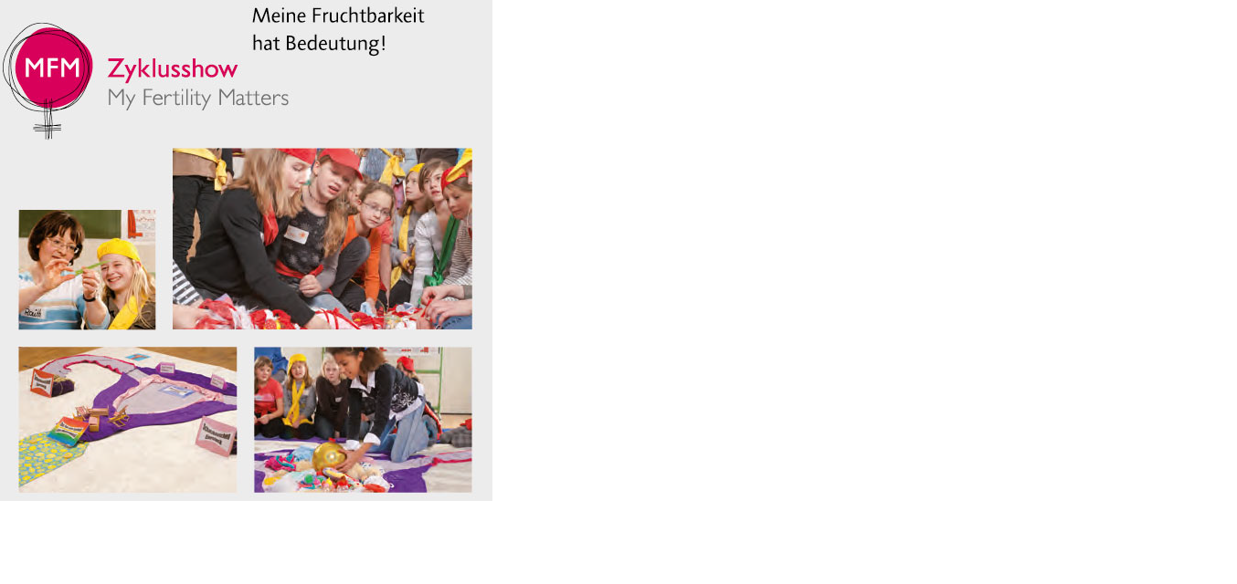 MFM-Projekt „Mädchen, Frauen, meine Tage“ Aufklärungsworkshop für Mädchen