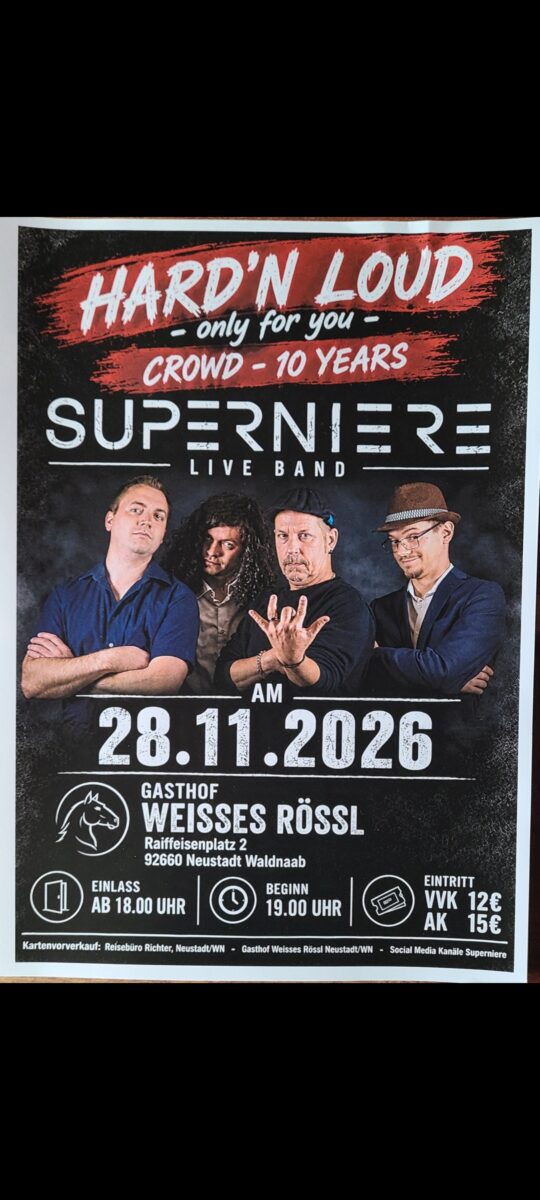 ROCK MEETS TRADITION - SUPERNIERE spielt im "Weißen Rößl"